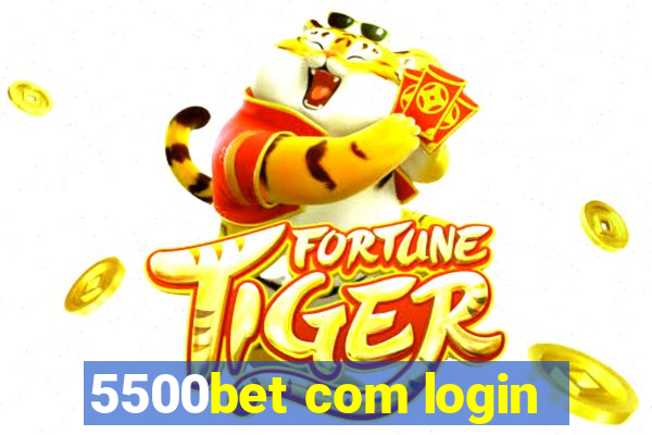 5500bet com login